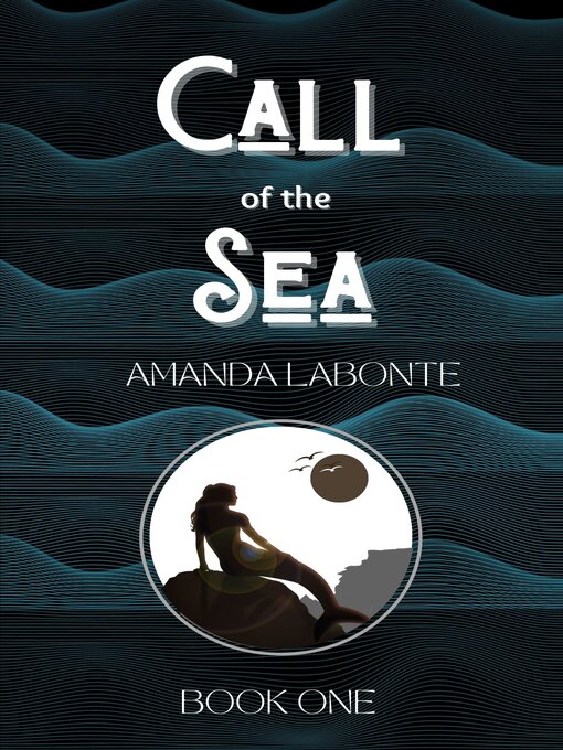 Title details for Call of the Sea by Amanda Labonte - Available